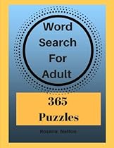 Word Search For Adult 365 Puzzles: Word search books for adults large print Word Search For Adult 365 Puzzles: Word search books for adults large print