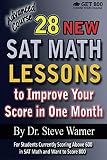 28 New SAT Math Lessons to Improve Your Score in One Month - Advanced Course: For Students Currently
