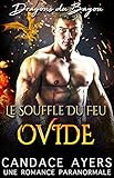 Le Souffle du Feu: Ovide: Une Romance Paranormale (Dragons du Bayou t. 6) (French Edition) by Candace Ayers