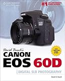 David Busch's Canon EOS 60D Guide to Digital SLR