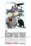The Russian Peace Threat: Pentagon on Alert