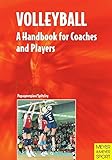 Volleyball: A Handbook for Coaches and Players