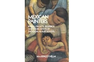 Mexican Painters: Rivera, Orozco, Siqueiros, and Other Artists of the Social Realist School (Dover Fine Art, History of Art)