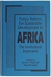 Policy Reform for Sustainable Development in Africa : The Institutional Imperative, , 1555874495