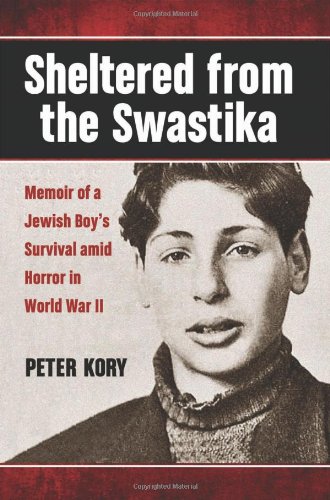 Sheltered from the Swastika: Memoir of a Jewish Boy's Survival amid Horror in World War II