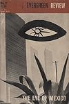 Evergreen Review: Vol. 2, No. 7: Winter 1959 - The Eye of Mexico