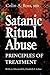 Satanic Ritual Abuse: Principles of Treatment