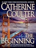 The Beginning (An FBI Thriller Boxset Book 1) by Catherine Coulter