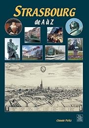 Strasbourg de A à Z
