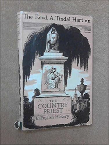 The Country Priest In English History Hart A Tindal Amazon Com Books The Country Priest In English History Hart A Tindal Amazon Com Books