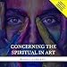 Concerning the Spiritual in Art by 