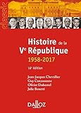 Histoire de la Ve République (1958-2017) by