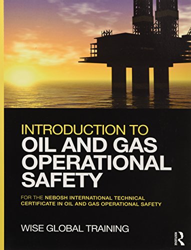 Introduction to oil and gas operational safety: for the…