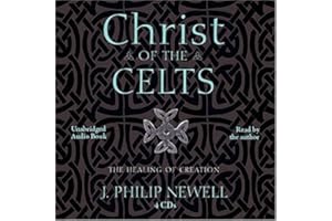 Christ of the Celts: Healing of Creation (Unabridged Audio)