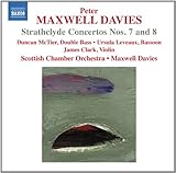 Maxwell Davies: Strathclyde Concertos Nos. 7 and 8