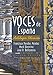 Voces de Espana (World Languages) by Francisca Paredes-Mendez, Mark Harpring