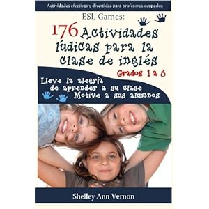 176 Actividades lúdicas para la clase de inglés: Grados 1 a 6 (Spanish Edition)