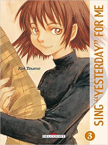 Sing Yesterday For Me T03 Sing Yesterday For Me 3 French Edition Kei Toume 9782847893076 Amazon Com Books Sing Yesterday For Me T03 Sing Yesterday For Me 3 French Edition Kei Toume 9782847893076 Amazon Com Books