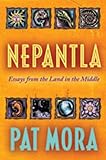 Nepantla: Essays from the Land in the Middle by 