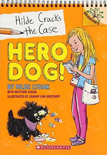 Scholastic Hero Dog!: A Branches Book (Hilde Cracks the Case #1)