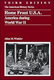 Home Front U.S.A.: America During World War II (The American History Series)
