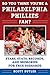 So You Think You're a Philadelphia Phillies Fan?: Stars, Stats, Records, and Memories for True Diehards (So You Think You're a Team Fan) by Scott Butler