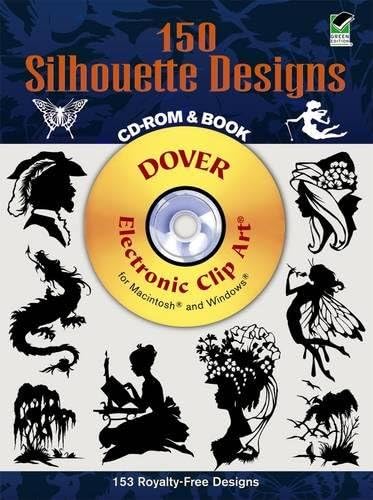 150 Silhouette Designs (Dover Electronic Clip Art) (CD-ROM and Book)