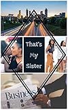 That's My Sister by 