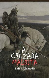 Livro A Cruzada Maldita: (Conto)