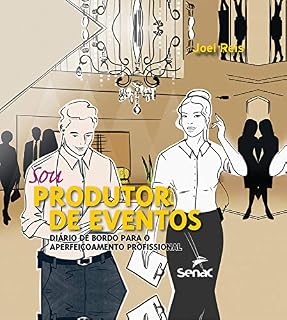 Livro Sou produtor de eventos: diário de bordo para o aperfeiçoamento profissional