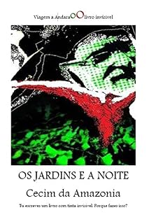 Livro Os jardins e a noite: Viagem a Andara oO livro invisível