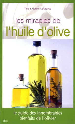 Les  miracles de l'huile d'olive