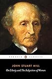 On Liberty and the Subjection of Women (Penguin Classics) by John Stuart Mill, Alan Ryan