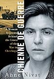 Chienne de Guerre: A Woman Reporter Behind the ...