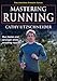 Mastering Running (The Masters Athlete) by Cathy Utzschneider