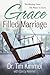 Grace Filled Marriage: The Missing Piece, the Place to Start - Book by Tim Kimmel