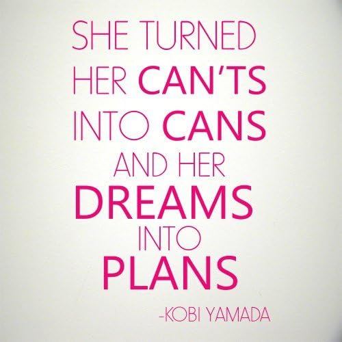 She Turned Her Can'ts Into Cans wall decal
