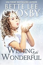 Wishing for Wonderful: A Second Chance Romance