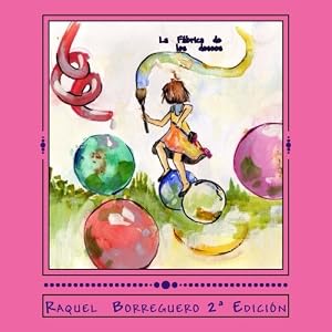 La fábrica de los deseos (Spanish Edition)