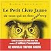 Le Petit Livre Jaune de ceux qui en font vraiment trop (French Edition) by 