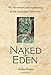 Naked in Eden: My Adventure and Awakening in the Australian Rainforest by Robin Easton