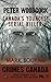 Peter Woodcock: Canada's Youngest Serial Killer (Crimes Canada: True Crimes That Shocked The Nation Book 11)
