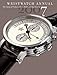 Wristwatch Annual 2007: The Catalog of Producers, Models, and Specifications