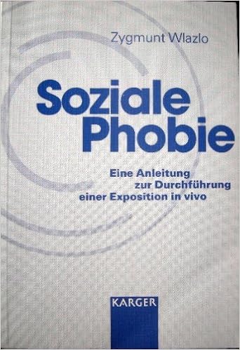 Soziale Phobie Eine Anleitung Zur Durchfuehrung Einer Exposition In Vivo Amazon De Wlazlo Z Fremdsprachige Bucher
