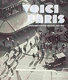 VOICI PARIS MODERNITES PHOTOGRAPHIQUES 1920-1950: LA COLLECTION CHRISTIAN BOUQUERET (CATALOGUES DU M.N.A.M) by 