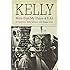 Kelly: More Than My Share of It All