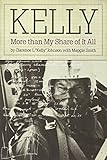 Kelly: More Than My Share of It All cover