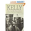Kelly: More Than My Share of It All