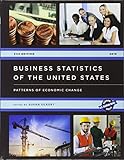 Image de Business Statistics of the United States 2016: Patterns of Economic Change (U.S. DataBook Series)