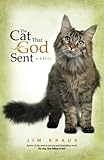 The Cat That God Sent by Jim Kraus